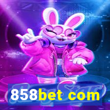 858bet com